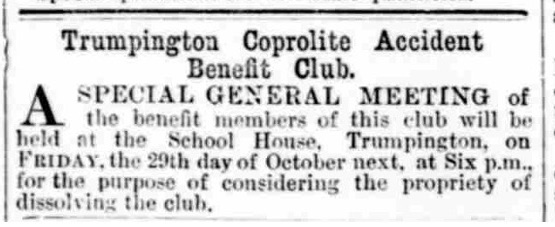 Figure 10: A special general meeting of the Trumpington Coprolite Accident Benefit Club reported in The Cambridge Independent Press, 16 October, 1880. The British Newspaper Archive.