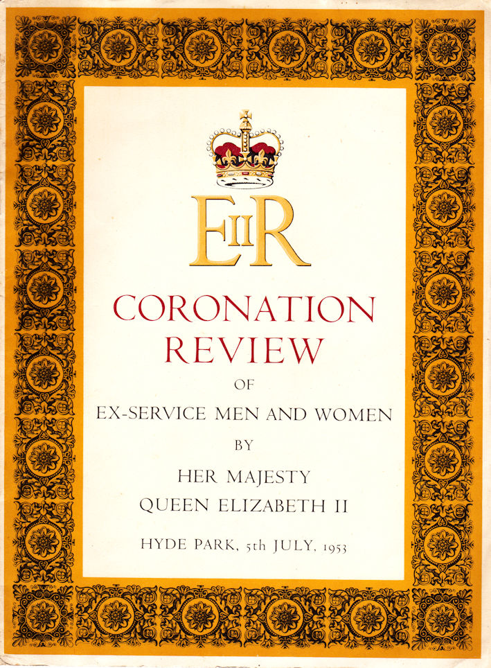 Souvenir of the Coronation Review of Ex-Servicemen and Women, Hyde Park, London, Sunday 5 July 1953. Source: Stanley Newell.