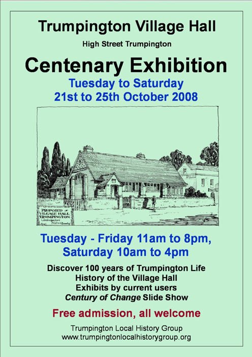 Trumpington Village Hall Centenary Exhibition, October 2008. Poster: Stephen Brown.